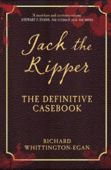 Jack The Ripper the Definitive Casebook